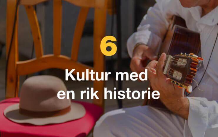 Kultur med en rik historie